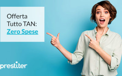Tutto TAN – Zero Spese: scopri l’offerta che azzera i costi anticipati
